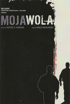 Bartosz M. Kowalski: Moja Wola